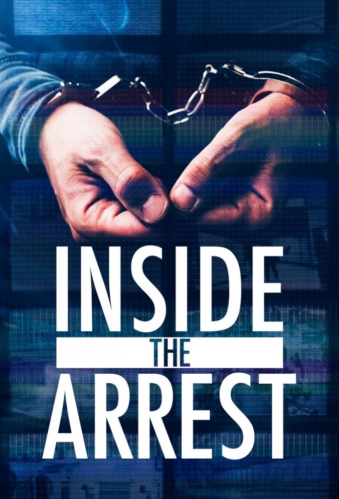 Inside the Arrest (2025 TV Series)